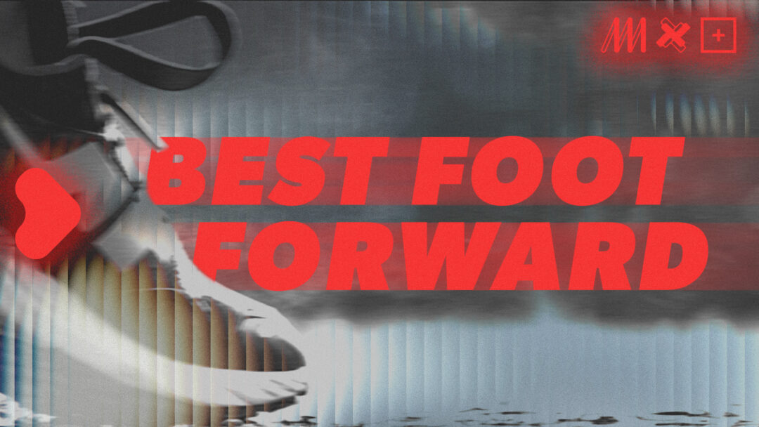 Best Foot Forward
