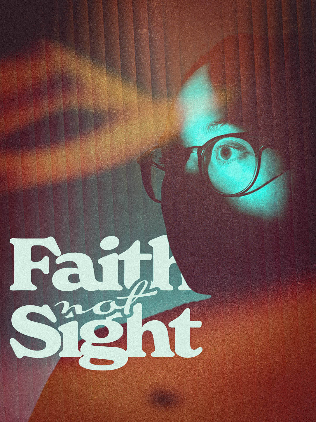 Faith Not Sight